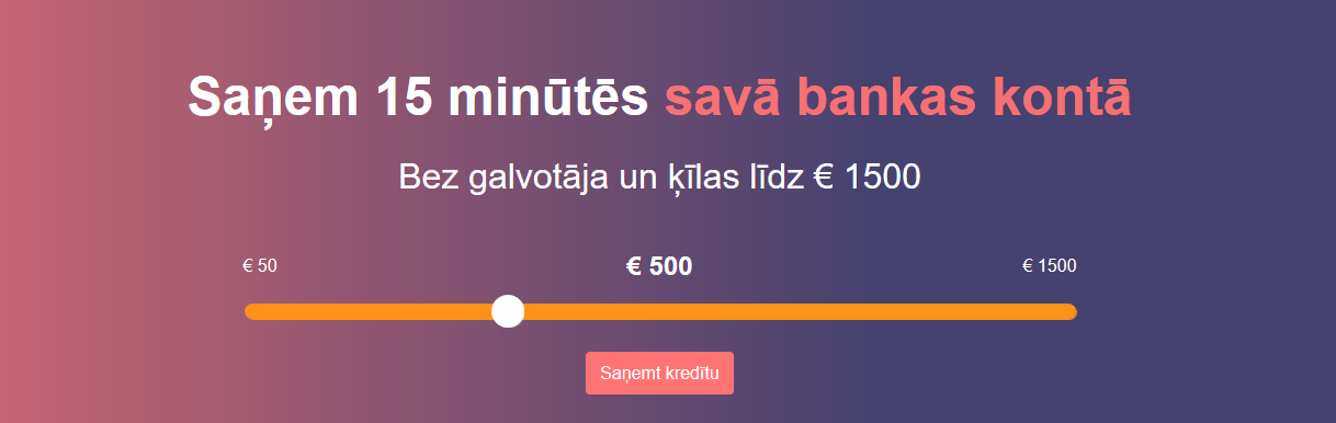 Saņem 15 minūtēs savā bankas kontā